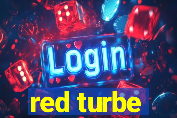 red turbe